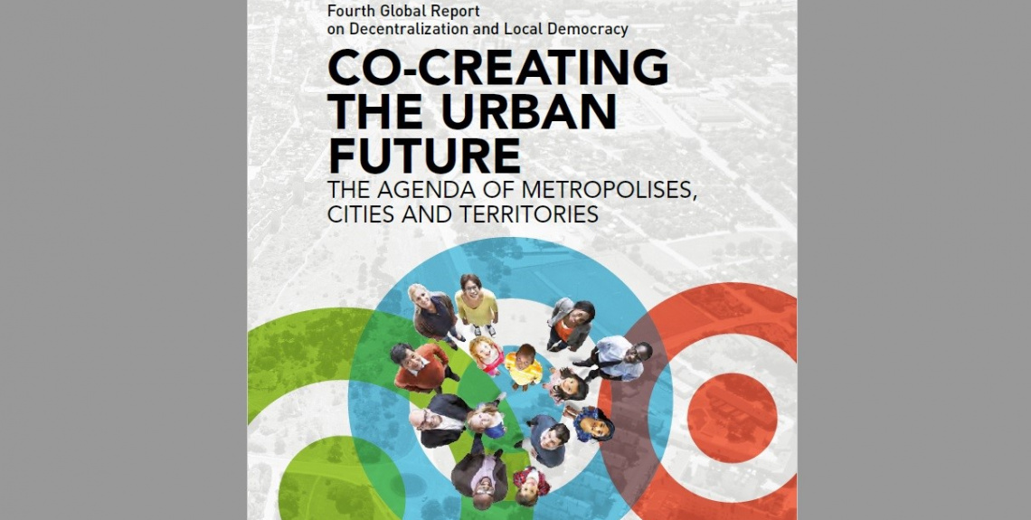 GOLD IV Report on the Global Agendas of Metropolises, Cities and Territories